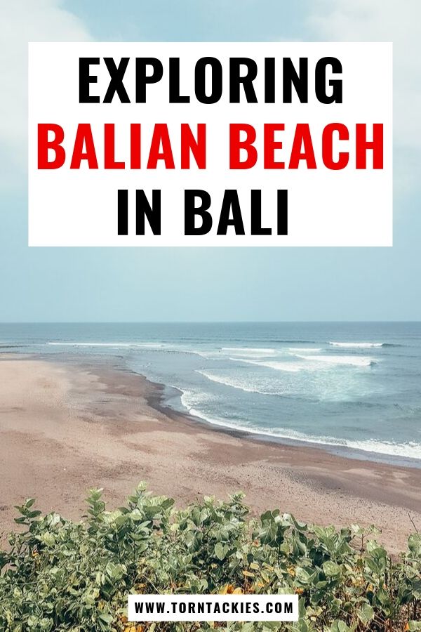 Exploring Balian Beach in Bali, Indonesia - Torn Tackies Travel Blog