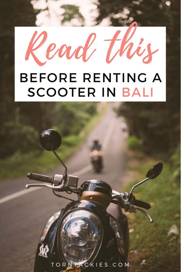 Renting a scooter in Bali Indonesia - Torn Tackies Travel Blog