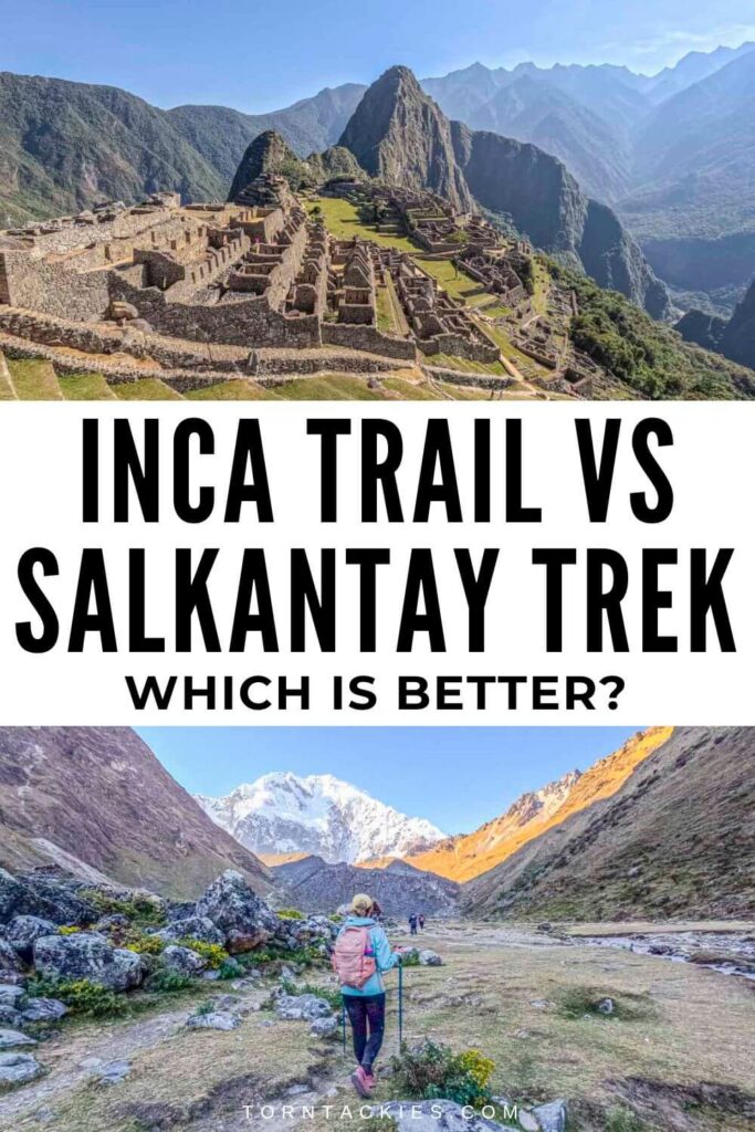 Inca Trail or Salkantay Trek to Machu Picchu in Peru